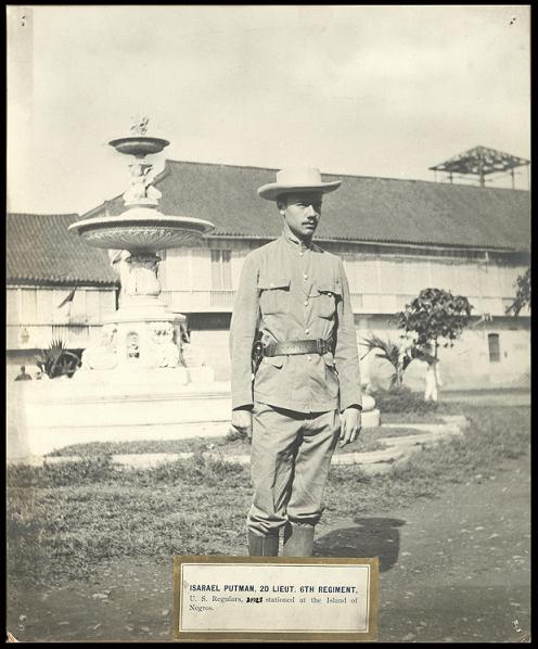 Isarael Putman, 2nd Lieut. 6th Regiment, U.S. Regulars was stationed at the Island of Negros.