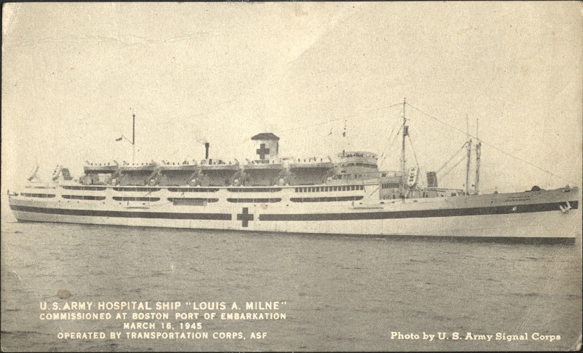 U.S. Army Hospital Ship “Louis A. Milne.”