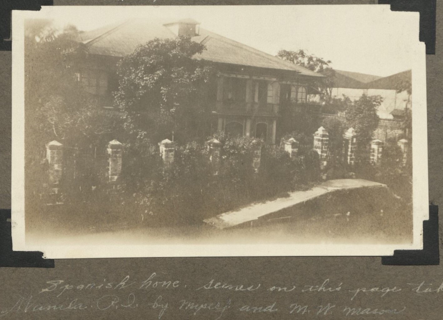 Spanish home. Scenes on this page taken in Manila, P. I. by myself and M. W. Mason.