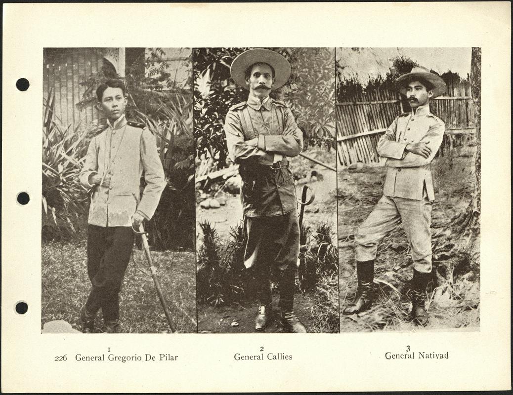 226. 1. General Gregorio del Pilar. 2. General Callies [Cailles]. 3. General Nativad [Natividad].