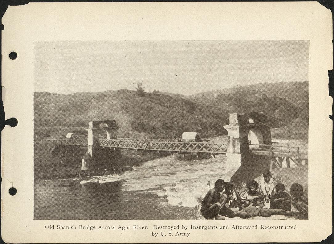 Old Spanish bridge across the Agus River. Destroyed by insurgents and afterward reconstructed by U. S. Army.