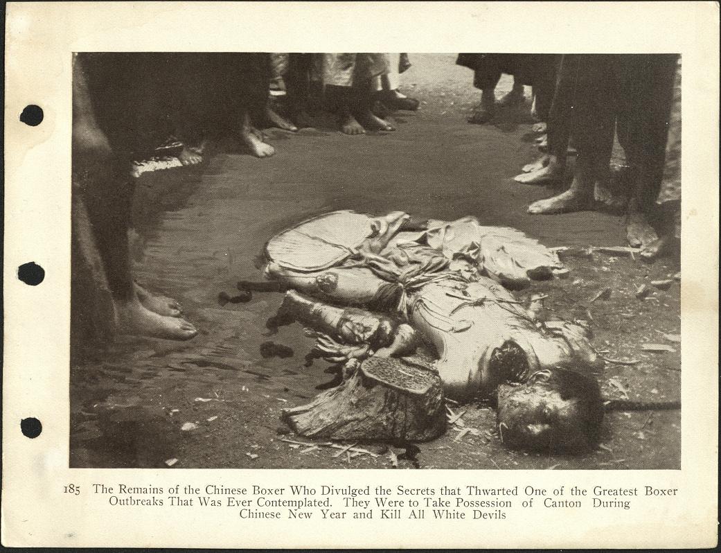 185. The remains of the Chinese Boxer who divulged the secrets that thwarted one of the greatest Boxer outbreaks that was ever contemplated. They were to take possession of Canton during Chinese New Year and kill all white devils.