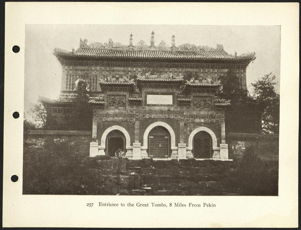 257. Entrance to the Great Tombs, 8 miles from Pekin [Beijing].