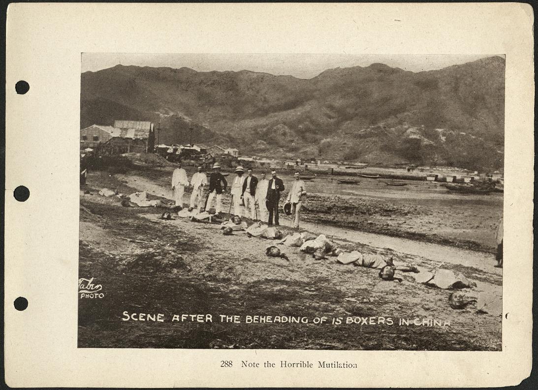 288. Note the horrible mutilation. (Scene after the beheading of 15 Boxers in China).
