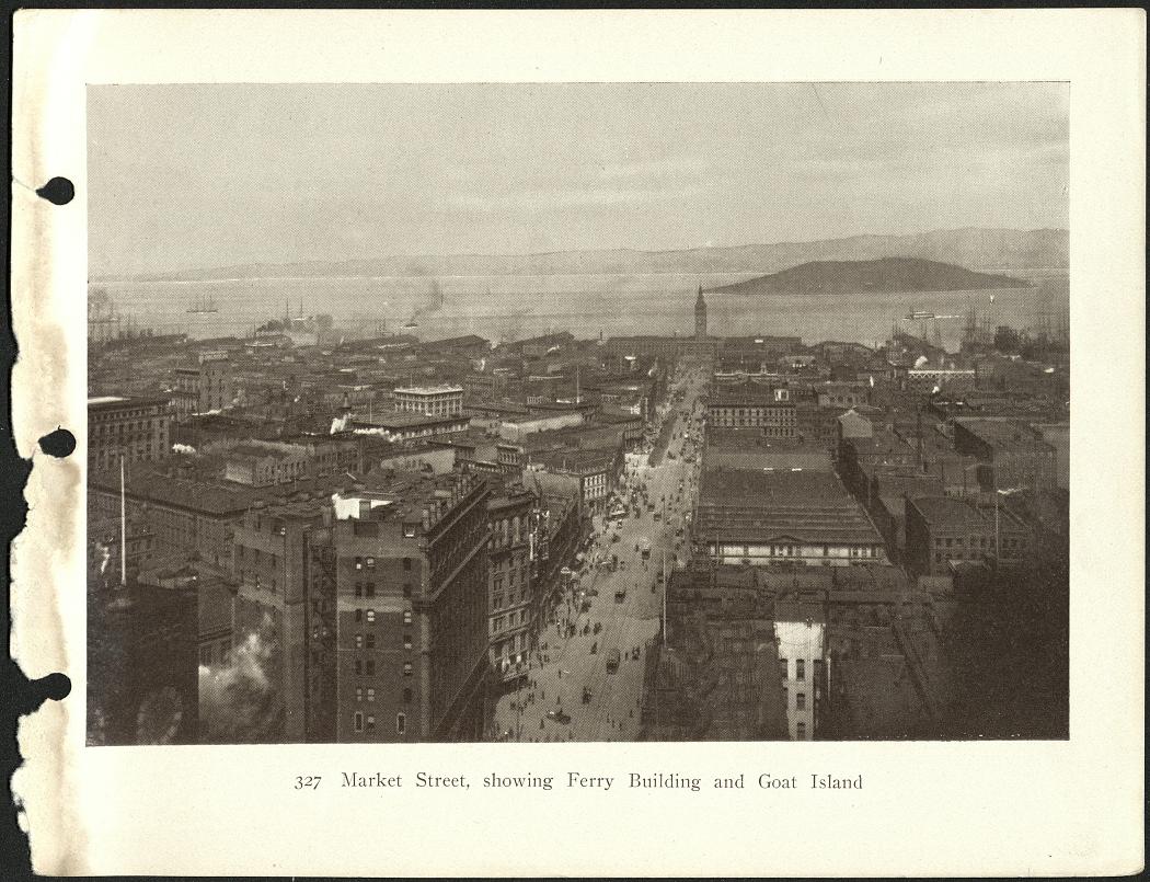 327. Market Street, showing Ferry Building and Goat Island.