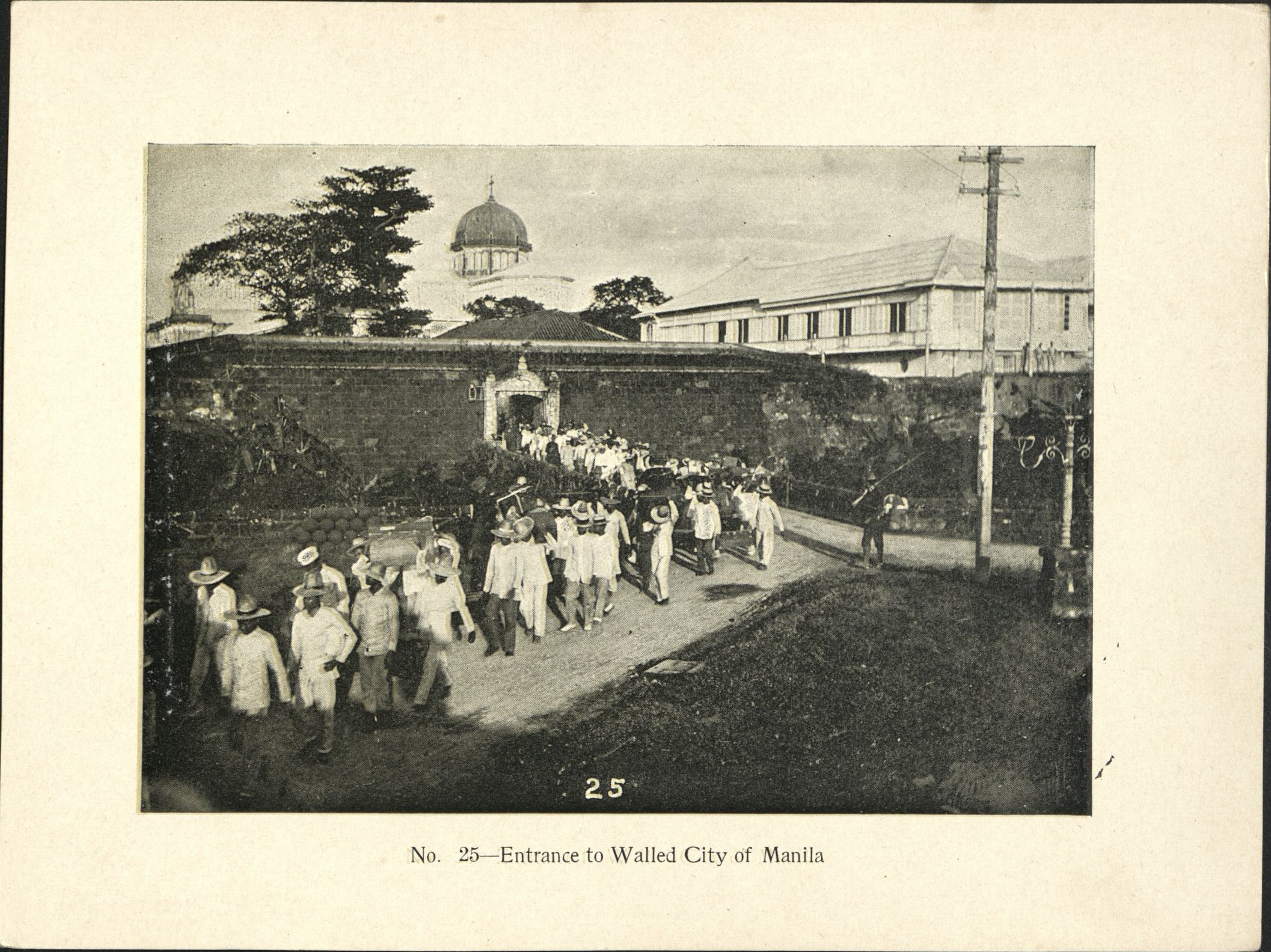 No. 25. Entrance to Walled City of Manila.
