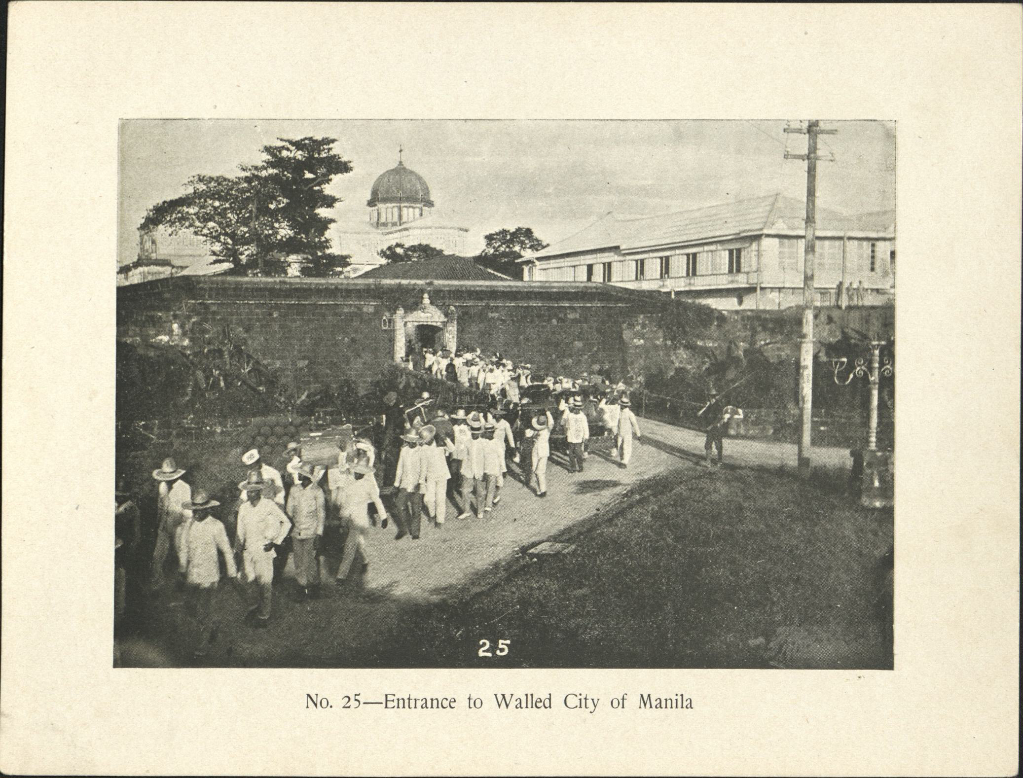 No. 25. Entrance to Walled City of Manila.