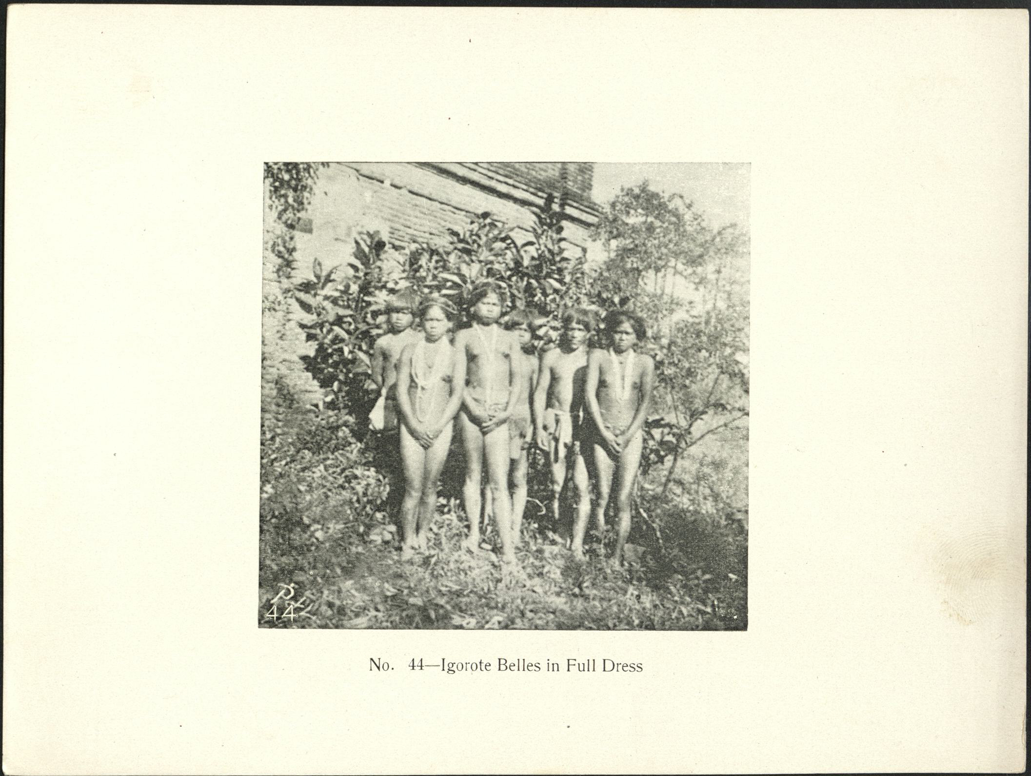 No. 44 – Igorote belles in full dress.