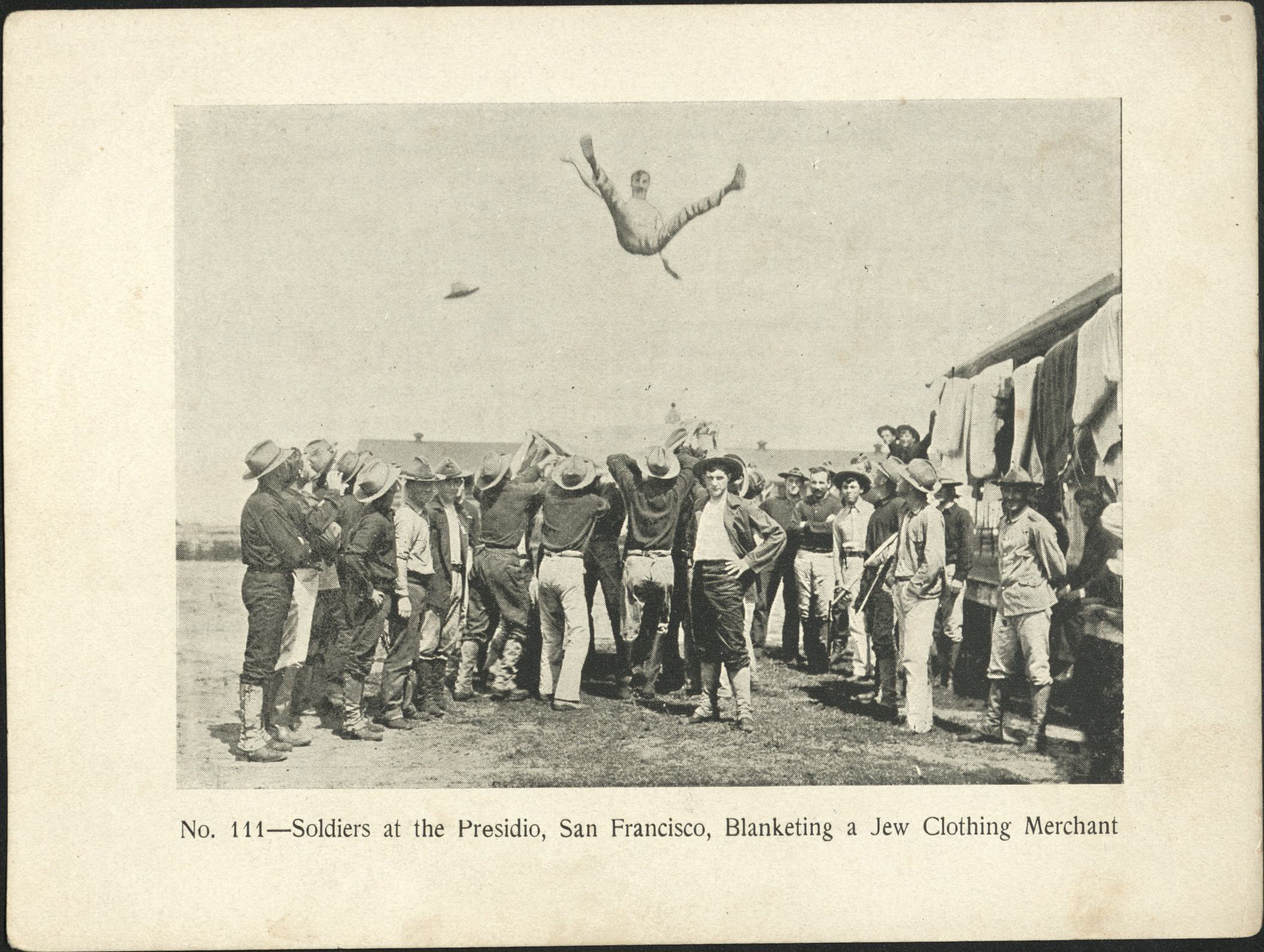 No. 111 – Soldiers at the Presidio, San Francisco, blanketing a Jew clothing merchant.