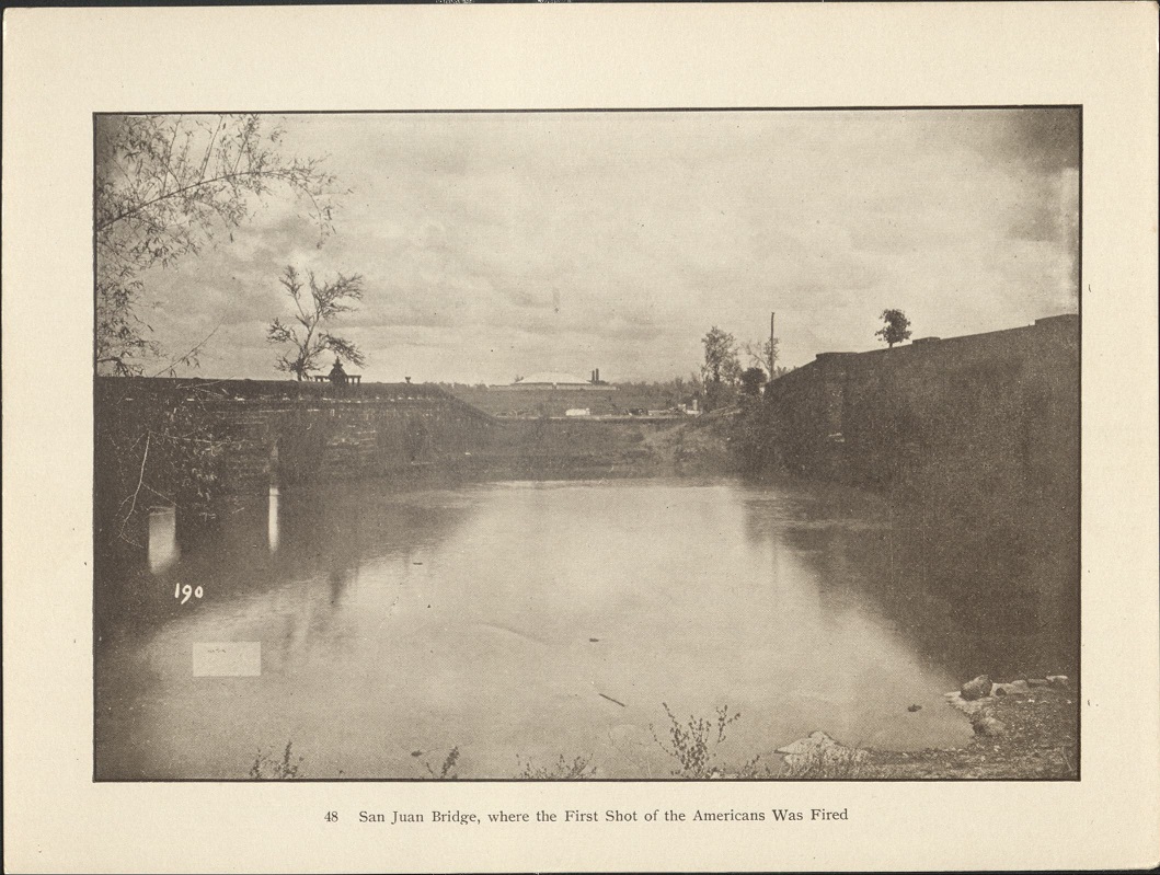 48. San Juan Bridge, where the first shot of the Americans was fired.