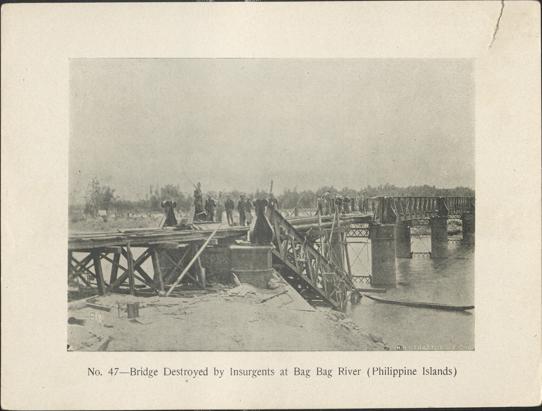 No. 47 – Bridge destroyed by insurgents at Bag Bag River (Philippine Islands).