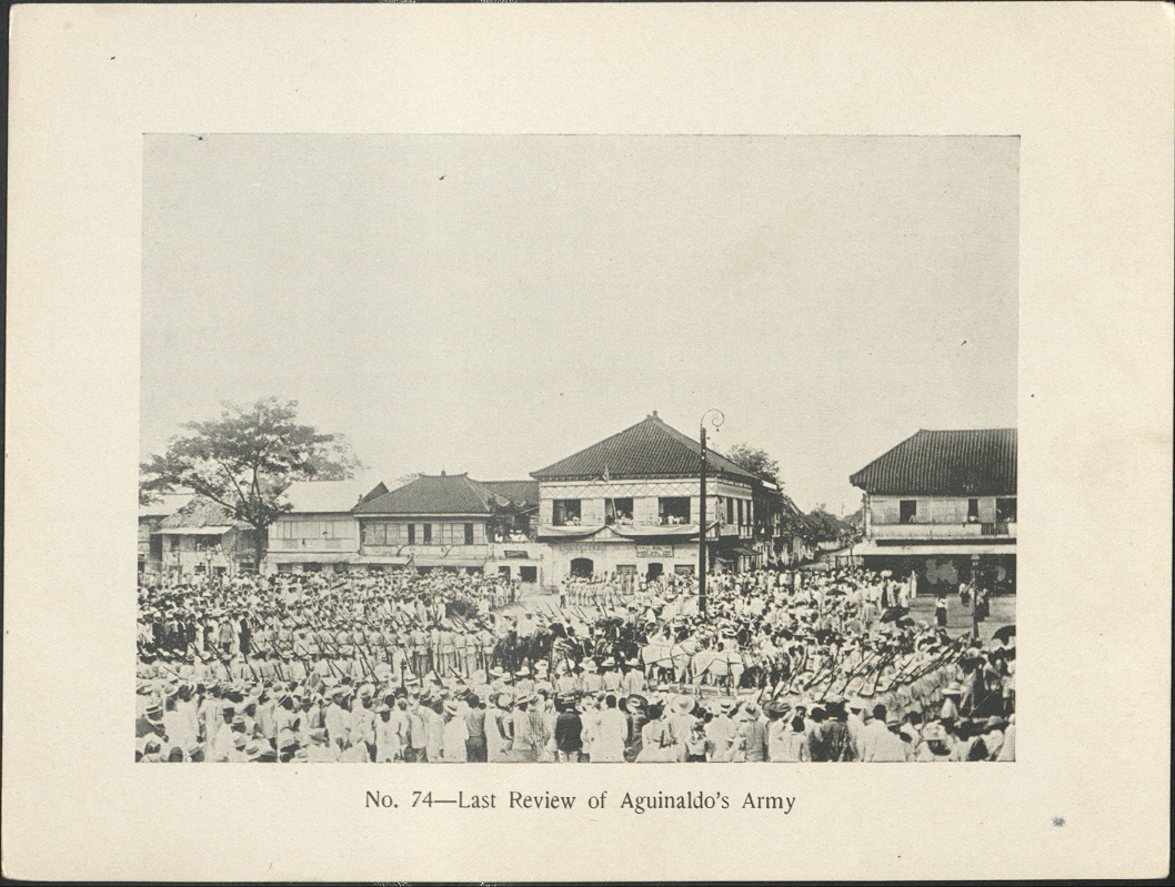 No. 74 – Last review of Aguinaldo’s army.