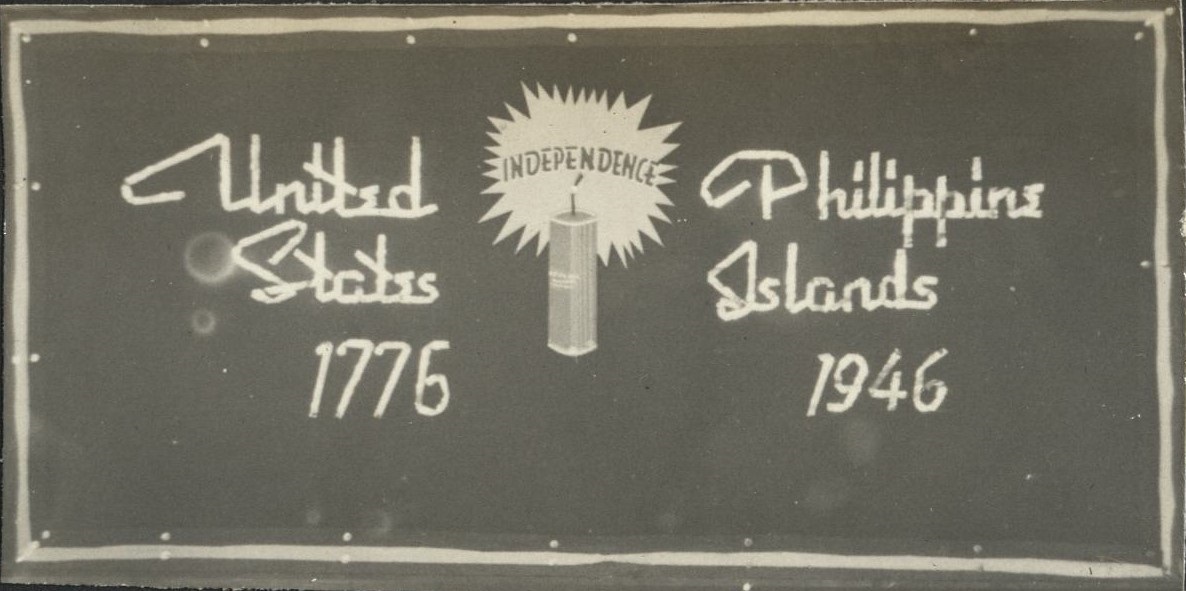 Independence [sign] – United States 1776, Philippine Islands 1946.