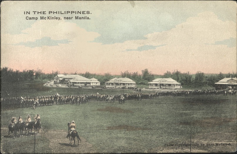 In the Philippines. Camp McKinley, near Manila.
