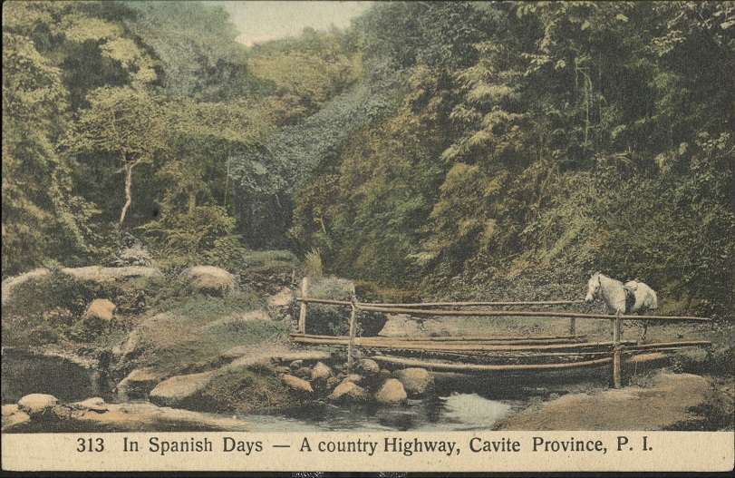 313 In Spanish Days ï¿½ A country Highway, Cavite Province, P. I.