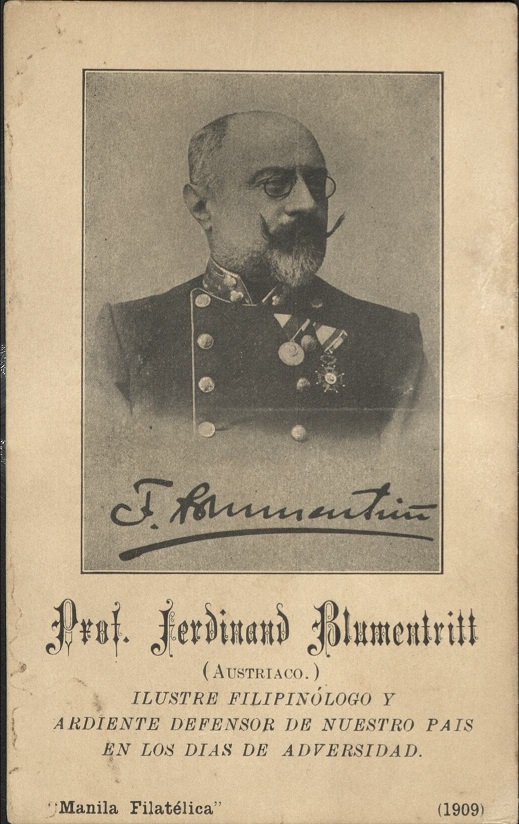 Prof. Ferdinand Blumentritt (Austriaco.) Ilustre Filipinï¿½logo y Ardiente Defensor de Nuestro Pais en los dias de Adversidad. [Distinguished Filipinologist and ardent defender of our country in the difficult days].